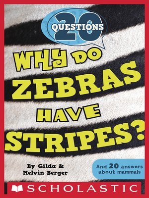cover image of Why Do Zebras Have Stripes?